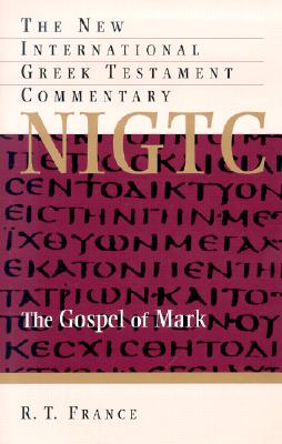 Image for NIGTC The Gospel of Mark: New International Commentary on the Greek Testament (New International Greek Testament Commentary)
