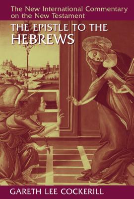 Image for NICNT The Epistle to the Hebrews (New International Commentary on the New Testament)