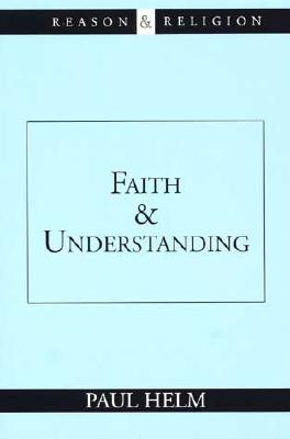Faith and Understanding