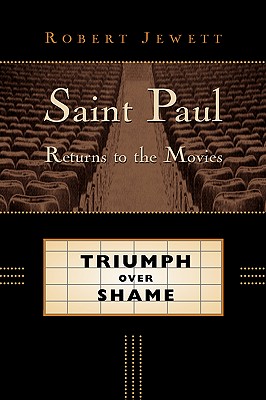 Saint Paul Returns to the Movies: Triumph over Shame