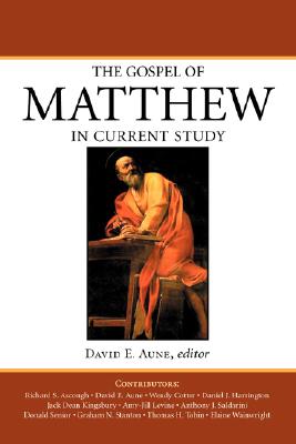 The Gospel of Matthew in Current Study: Studies in Memory of William G. Thompson, S.J.
