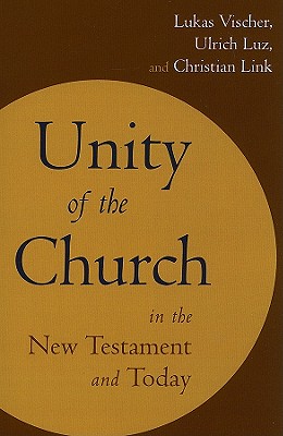 Unity of the Church in the New Testament and Today