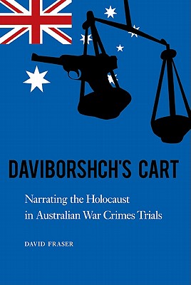 Daviborshch's Cart: Narrating the Holocaust in Australian War Crimes Trials