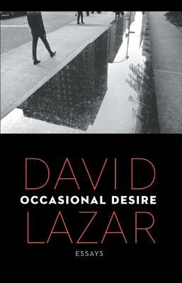 Occasional Desire: Essays