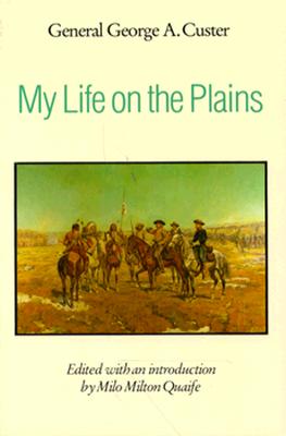 My Life on the Plains.
