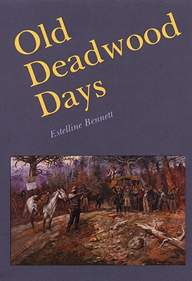 Image for Old Deadwood Days