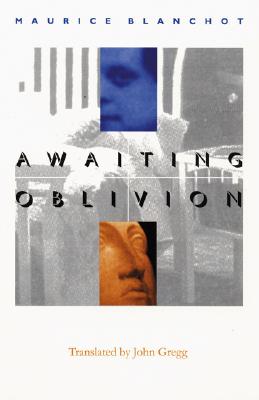Awaiting Oblivion (French Modernist Library)