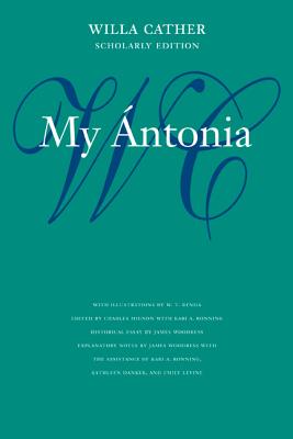 My ntonia (Willa Cather Scholarly Edition)