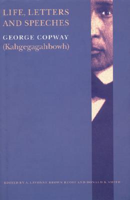 Life, Letters and Speeches (American Indian Lives)