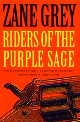 Riders of the Purple Sage: The Authorized Edition