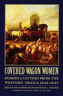 Image for Covered Wagon Women, Volume 1: Diaries and Letters from the Western Trails, 1840-1849