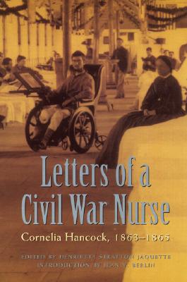 Image for Letters of a Civil War Nurse: Cornelia Hancock, 1863-1865