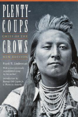 Plenty-Coups: Chief of the Crows