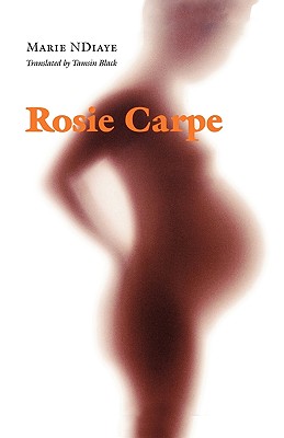 Rosie Carpe (European Women Writers)