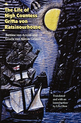 The Life of High Countess Gritta Von Ratsinourhouse (European Women Writers)