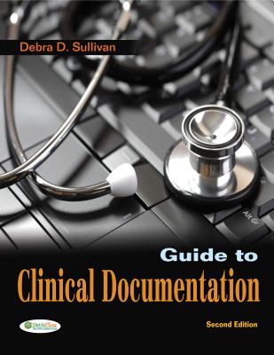 Image for Guide to Clinical Documentation Guide to Clinical Documentation