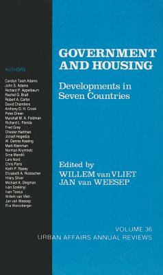 Image for Government and Housing: Developments in Seven Countries (Urban Affairs Annual Reviews) Government and Housing: Developments in Seven Countries (Urban Affairs Annual Reviews)