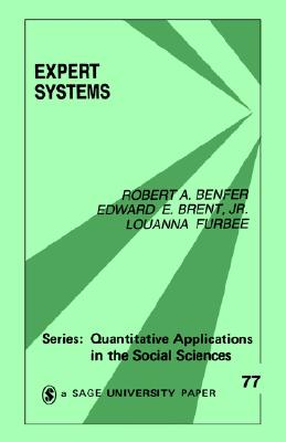 Expert Systems (Quantitative Applications in the Social Sciences)
