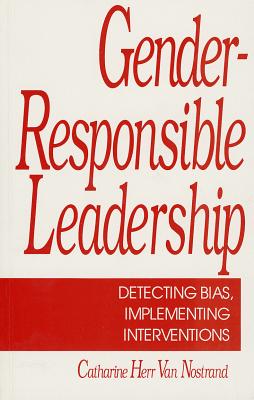 Gender-Responsible Leadership: Detecting Bias, Implementing Interventions