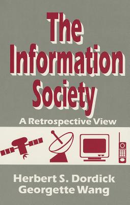 The Information Society: A Retrospective View