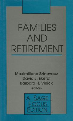 Families and Retirement (SAGE Focus Editions)