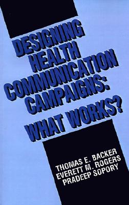 Designing Health Communication Campaigns: What Works