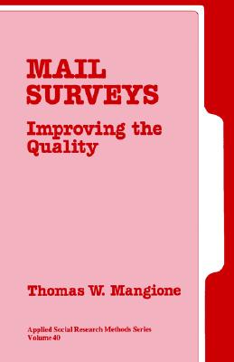 Mail Surveys: Improving the Quality (Applied Social Research Methods)
