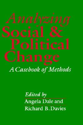 Analyzing Social and Political Change: A Casebook of Methods