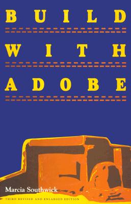 BUILD WITH ADOBE: REVISED AND ENLARGED