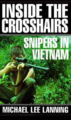 Inside the Crosshairs: Snipers in Vietnam