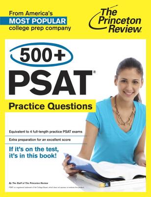 500 PSAT Practice Questions (College Test Preparation)