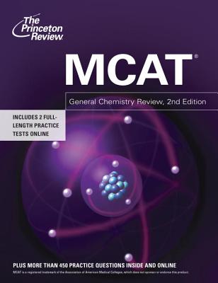 MCAT General Chemistry Review: New for MCAT 2015 (Graduate School Test Preparation)