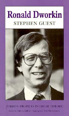 Ronald Dworkin (Jurists: Profiles in Legal Theory)