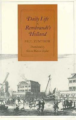 Daily Life in Rembrandt's Holland