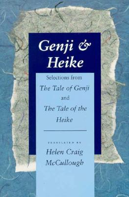 Genji & Heike: Selections from The Tale of Genji and The Tale of the Heike