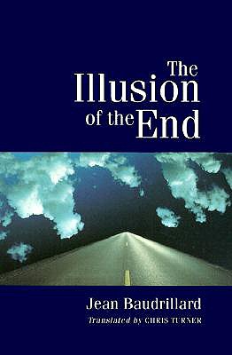 The Illusion of the End