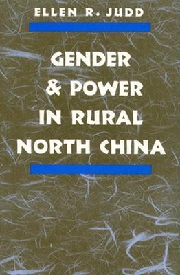 Gender and Power in Rural North China