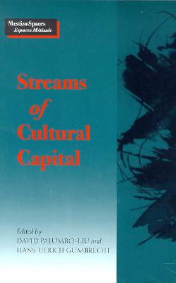 Streams of Cultural Capital (Mestizo Spaces / Espaces Metisses)