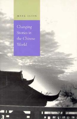 Changing Stories in the Chinese World