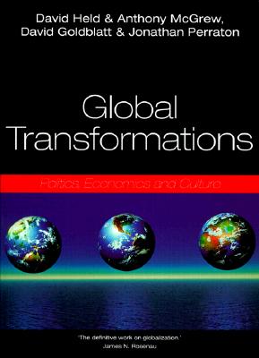 Global Transformations: Politics, Economics, and Culture