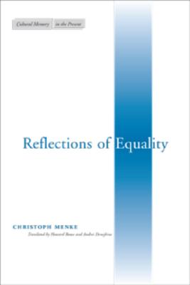 Reflections of Equality (Cultural Memory in the Present)