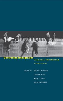 Controlling Immigration: A Global Perspective Second Edition (Global Perspectives (Stanford University Paperback))