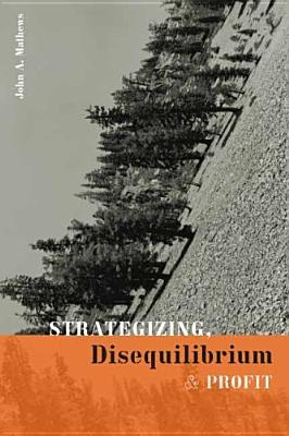 Strategizing, Disequilibrium, and Profit