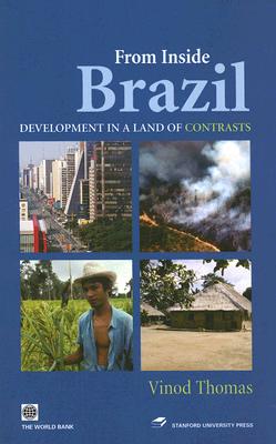 From Inside Brazil : Development in a Land of Contrasts (Latin American Development Forum)