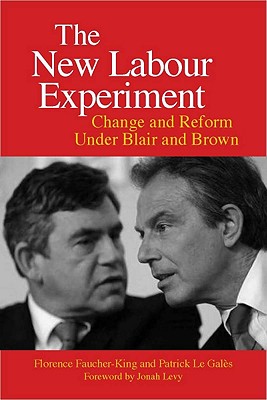 Image for The New Labour Experiment: Change and Reform Under Blair and Brown