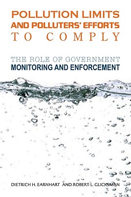 Pollution Limits and Polluters Efforts to Comply: The Role of Government Monitoring and Enforcement