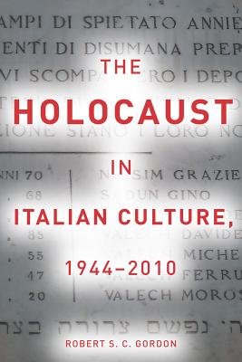 The Holocaust in Italian Culture, 1944-2010