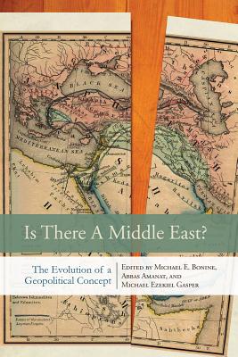 Is There a Middle East: The Evolution of a Geopolitical Concept