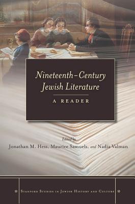 Nineteenth-Century Jewish Literature: A Reader (Stanford Studies in Jewish History and Culture)