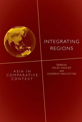 Integrating Regions: Asia in Comparative Context